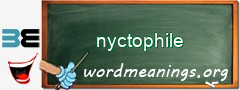 WordMeaning blackboard for nyctophile